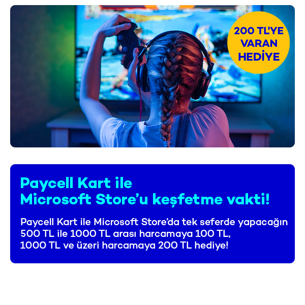 Paycell Kart ile Microsoft Store’de 200 TL’ye Varan Hediyeler!