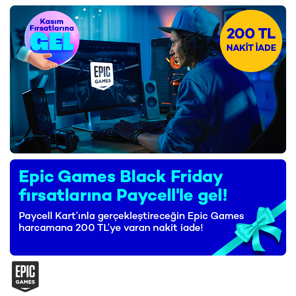 Paycell Kart ile Epic Games Store’da 200 TL’ye Varan Hediyeler!
